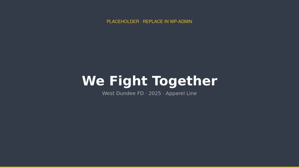 Apparel design for a fundraising line sold by the Village of West Dundee Fire Department.